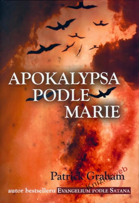 Kniha: Apokalypsa podle Marie - Graham Patrick