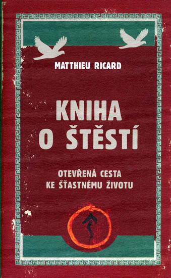 Kniha: Kniha o štěstí - Ricard Matthieu