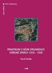 Praktikum z dějin organizace veřejné správy 1919 –1938