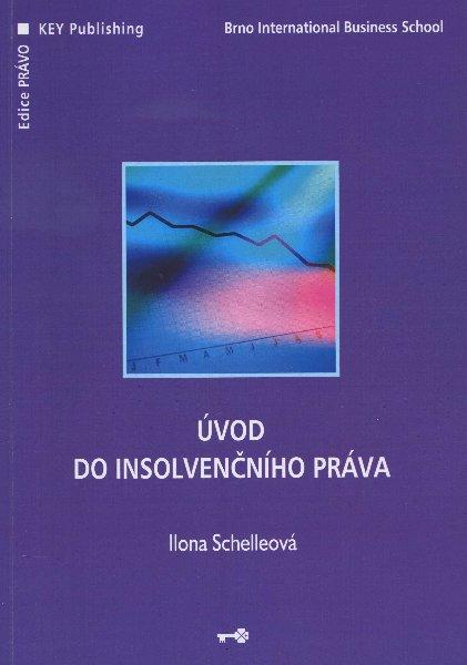 Kniha: Úvod do insolvenčního práva - Ilona Schelleová