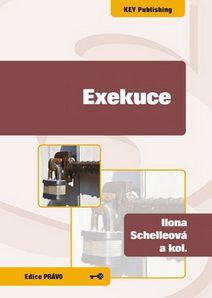 Kniha: Exekuce - Ilona Schelleová a kolektív