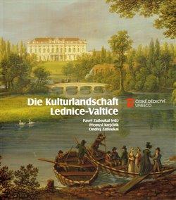 Kniha: Die Kulturlandschaft Lednice-Valticeautor neuvedený