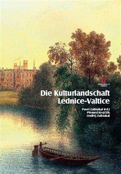 Kniha: Die Kulturlandschaft Lednice-Valtice. Reiseführerautor neuvedený