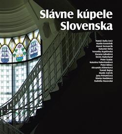 Kniha: Slávne kúpele Slovenska - Matúš Dulla