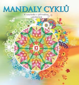 Kniha: Mandaly cyklů – V souladu s přírodou - Lucie Hrochová