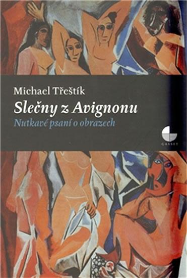 Kniha: Slečny z Avignonu - Michael Třeštík