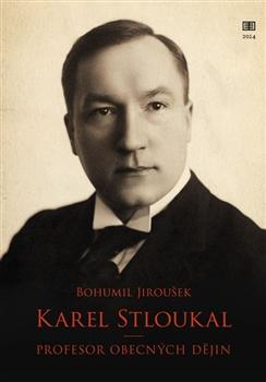 Kniha: Karel Stloukal - Bohumil Jiroušek