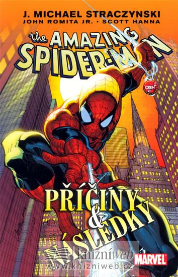 Kniha: The Amazing SpiderMan: Příčiny a následky - Straczynski Michael J.