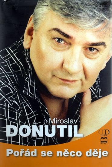 Kniha: Pořád se něco děje - Donutil - Donutil Miroslav