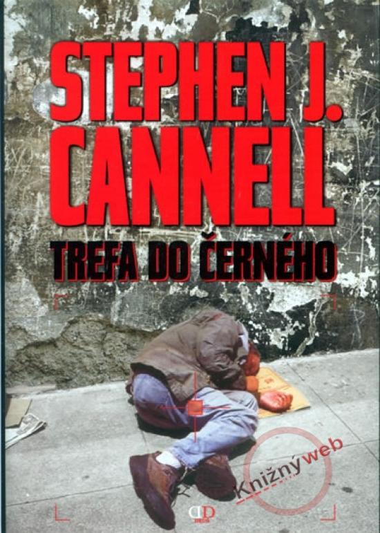 Kniha: Trefa do černého - Cannell Stephen J.