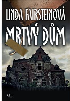 Kniha: Mrtvý dům - Linda Fairstein