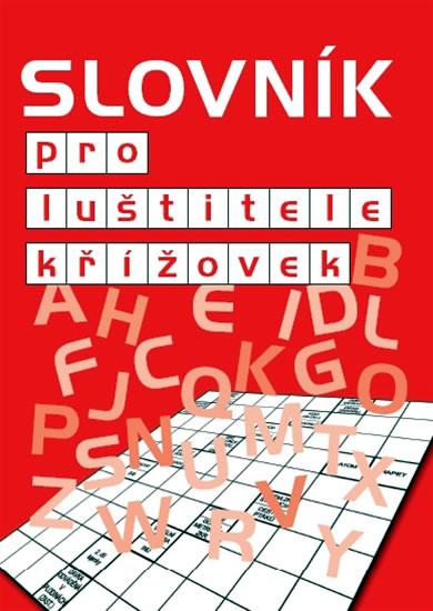 Kniha: Slovník pro luštitele křížovek (červený) - Cibulka Jiří Ing.