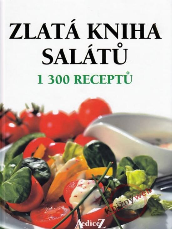 Kniha: Zlatá kniha salátů - 1 300 receptůautor neuvedený