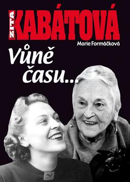 Kniha: Zita Kabátová - Zita Kabátová; Marie Formáčková