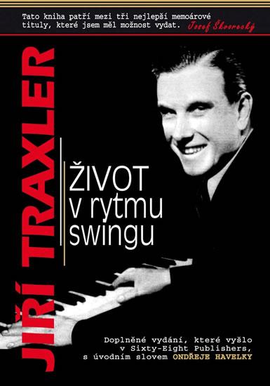 Kniha: Život v rytmu swingu - Traxler Jiří