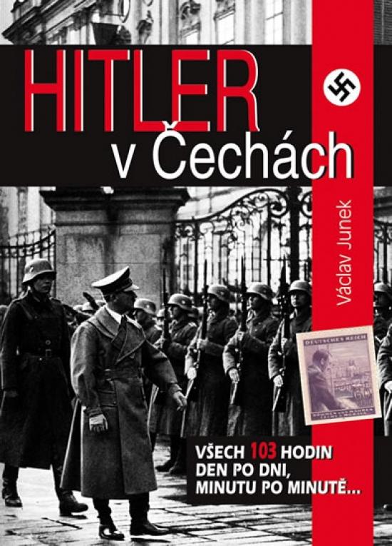 Kniha: Hitler v Čechách - Junek Václav