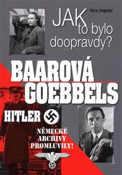 Kniha: Baarová, Goebbels, Hitler - Vera Vogeler