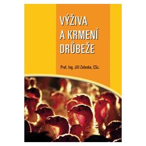 Kniha: Výživa a krmení drůbeže - Jiří Zelenka