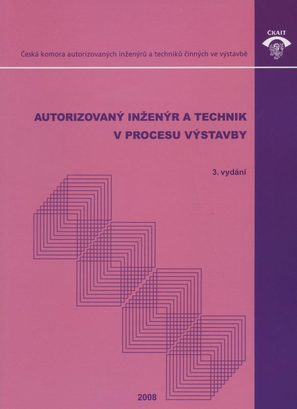 Kniha: Autorizovaný inženýr a technik v procesu výstavbyautor neuvedený