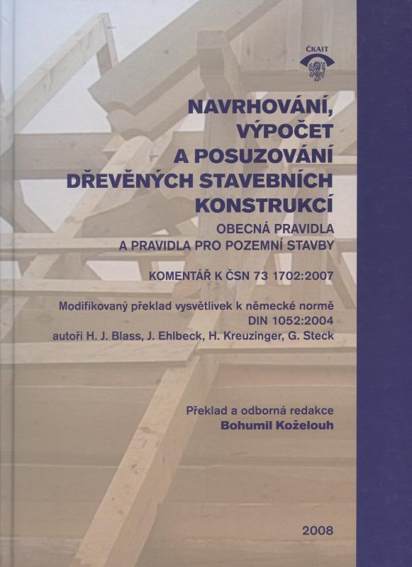 Kniha: Navrhování, výpočet a posuzování dřevěných stavebních konstrukcí - H.J. Blass