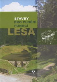 Stavby pro plnění funkcí lesa