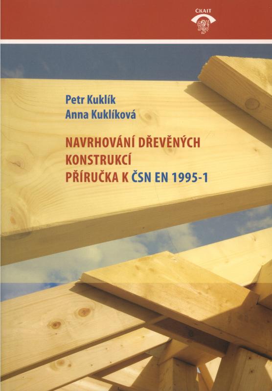 Kniha: Navrhování dřevěných konstrukcí - Petr Kuklík