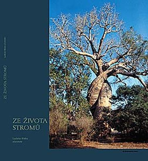 Kniha: Ze života stromů - Bláha Ladislav