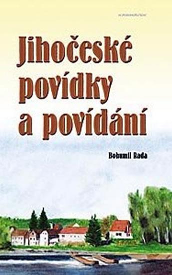 Kniha: Jihočeské povídky a povídání - Rada Bohumil