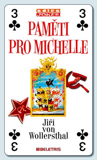 Kniha: Paměti pro Michelle - Wollersthal Jiří von