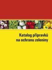 Kniha: Katalog přípravků na ochranu zeleniny 2011 - Kolektív autorov