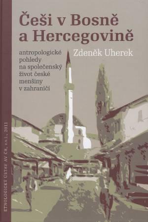 Kniha: Češi v Bosně a Hercegovině - Zdeněk Uherek