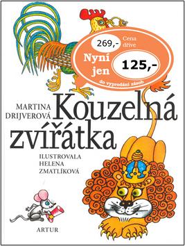 Kniha: Kouzelná zvířátka - Martina Drijverová; Helena Zmatlíková