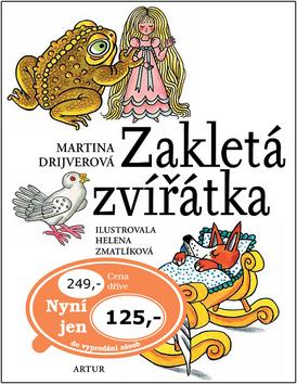 Kniha: Zakletá zvířátka - Drijverová Martina