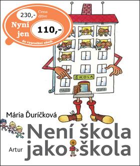 Kniha: Není škola jako škola - Ďuríčková Mária