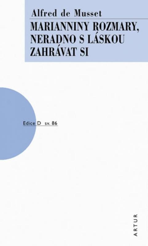 Kniha: Marianniny rozmary, Neradno s láskou zah - de Musset Alfred