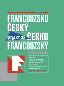 Kniha: Francouzsko český česko francouzský slovník Praktickýautor neuvedený