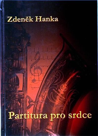 Kniha: Partitura pro srdce - Hanka Zdeněk