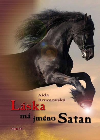 Kniha: Láska má jméno Satan - Brumovská Aida