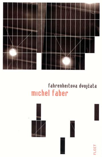 Kniha: Fahrenheitovy dvojčata - Faber Michel