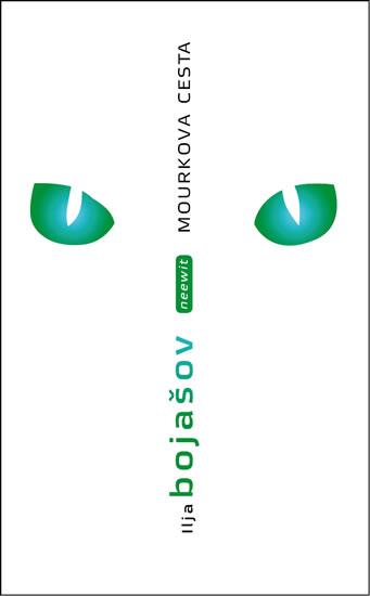 Kniha: Mourkova cesta - Bojašov Ilja