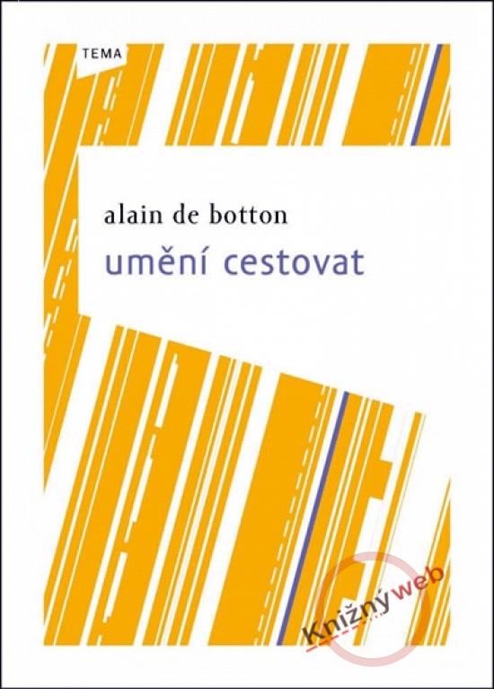 Kniha: Umění cestovat - Botton Alain de