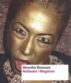 Kniha: Království/Kingdoms - Veronika Bromová