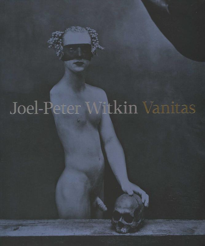 Kniha: Joel-Peter Witkin: Vanitas - Otto M. Urban