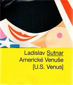 Kniha: Americké Venuše - Ladislav Sutnar