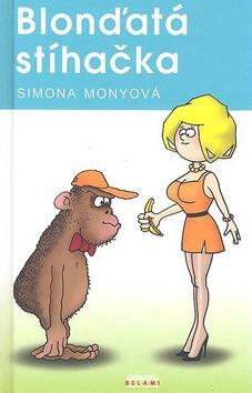 Kniha: Blonďatá stíhačka - Simona Monyová