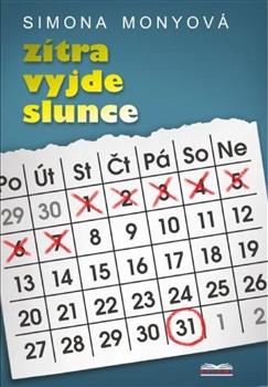 Kniha: Zítra vyjde slunce - Simona Monyová