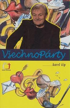 Kniha: Všechnopárty - Karel Šíp