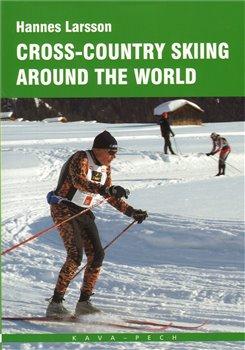 Kniha: Cross-country skiing around the World - Hannes, Larsson