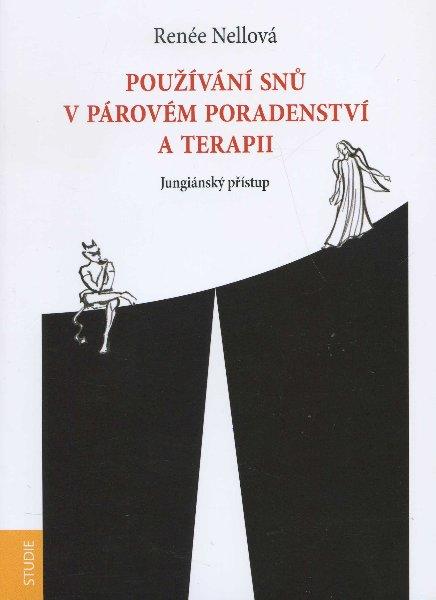 Kniha: Používání snů v párovém poradenství a terapii - Renée Nellová