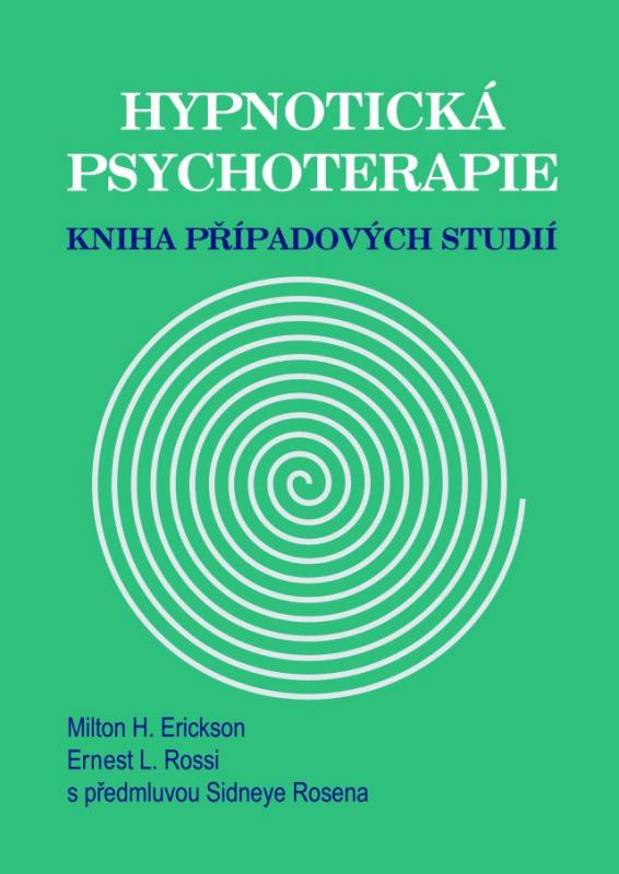 Kniha: Hypnotická psychoterapie - Milton H. Erickson